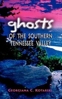   Southern Tennessee Valley by Georgiana Kotarski 2006, Paperback
