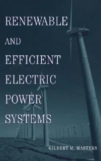   Electric Power Systems by Gilbert M. Masters 2004, Hardcover