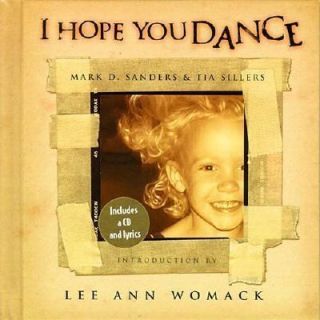 Hope You Dance, Mark D. Sanders, Tia Sillers, Very Good, Hardcover