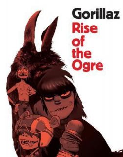 Gorillaz Rise of the Ogre by Gorillaz and Cass Browne 2007, Paperback 