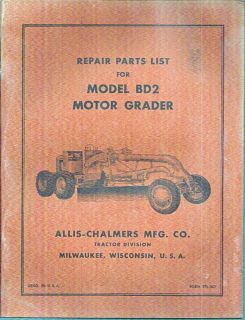 Allis Chalmers Model BD2 Motor Grader Repair Parts List