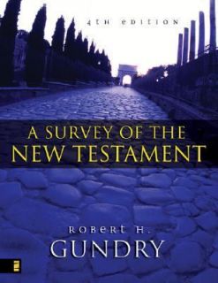 Survey of the New Testament by Robert H. Gundry 2003, Hardcover, New 