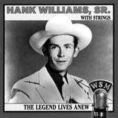 The Legend Lives Anew Hank Williams with Strings by Hank Williams CD 