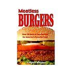 Meatless Burgers by Louise Hagler 1999, Hardcover