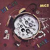 High Time by MC5 CD, Aug 1992, Rhino Label