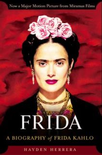   Biography of Frida Kahlo by Hayden Herrera 2002, Paperback
