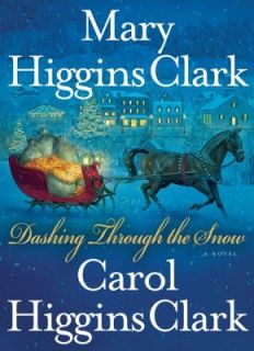   by Mary Higgins Clark and Carol Higgins Clark 2008, Hardcover