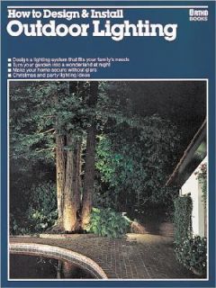   Install Outdoor Lighting by William H. Wilson 1984, Paperback