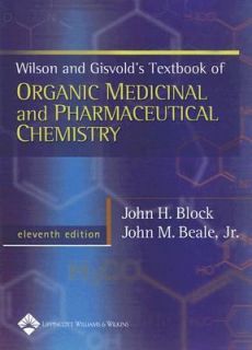 Wilson and Gisvolds Textbook of Organic Medicinal and Pharmaceutical 