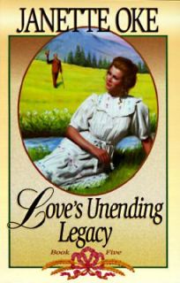 Loves Unending Legacy Vol. 5 by Janette Oke 1984, Paperback