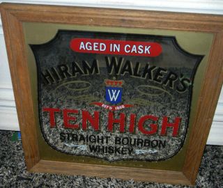 HIRAM WALKER TEN HIGH BOURBON WHISKEY MIRRORED BAR SIGN FROM LIQUOR 