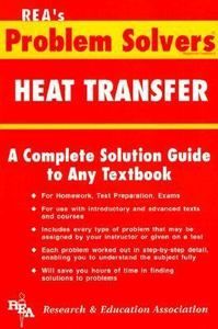 Heat Transfer Problem Solver by Research and Education Association 