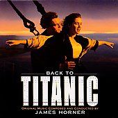 Back to Titanic by James Horner CD, Aug 1998, Sony Music Distribution 