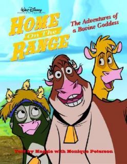 Home on the Range The Adventures of a Bovine Goddess by Monique 