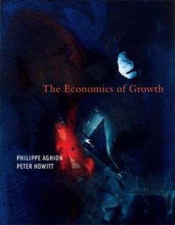 The Economics of Growth by Peter Howitt and Philippe Aghion 2008 
