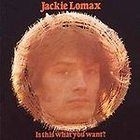 Jackie Lomax Is This What You Want? CD 1991 Apple (UK)) German 