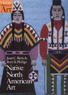 Native North American Art by Janet Catherine Berlo and Ruth B 