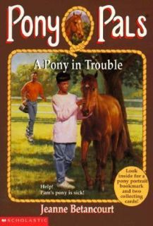 Pony in Trouble No. 3 by Jeanne Betancourt 1995, Paperback