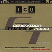 Generation Trance 2000 Episode Two CD, Aug 2000, ICU Records