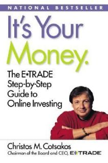 Its Your Money E Trade Step by Step Guide to Online Investing by 