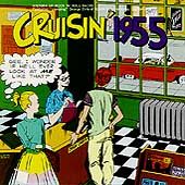 Cruisin 1955 CD, Jan 1989, Increase Records