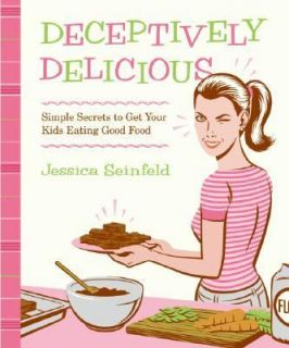   Good Food by Seinfeld and Jessica Seinfeld 2007, Hardcover