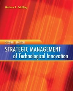 Strategic Management of Technological Innovation by Melissa A 