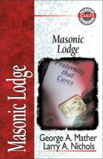 Masonic Lodge by Larry A. Nichols and George A. Mather 1995, Paperback 