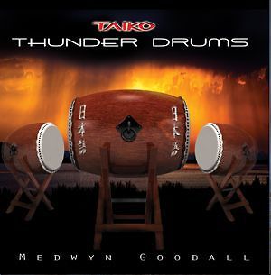 Thunder Drums   (TAIKO)  Medwyn Goodall CD NEW