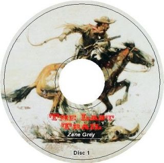 the last trail by zane grey 7 audio cd deathwind