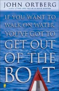   Get Out Boat by John Ortberg and Sheila Walsh 2001, Hardcover