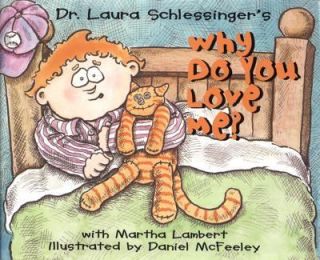 Why Do You Love Me by Martha L. Lambert and Laura Schlessinger 1999 