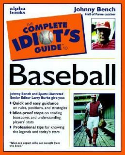   to Baseball by Larry Burke and Johnny Bench 1999, Paperback