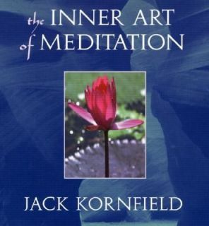 The Inner Art of Mediation by Jack Kornfield 2004, CD
