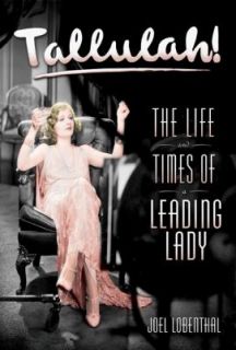   and Times of a Leading Lady by Joel Lobenthal 2004, Hardcover