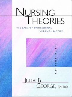   Nursing Practice by Julia B. George 2001, Paperback
