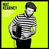 Young Love by Mat Kearney CD, Aug 2011, Universal Republic