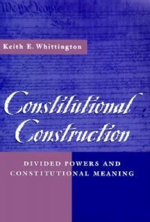   Constitutional Meaning by Keith E. Whittington 1999, Hardcover