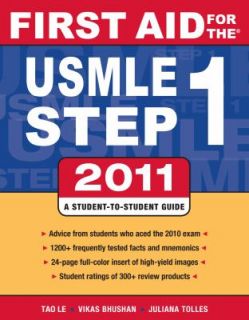 First Aid for the USMLE Step 1 2011 by Juliana Tolles, Tao Le and 