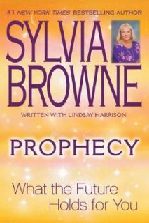 Prophecy What the Future Holds for You by Lindsay Harrison and Sylvia 