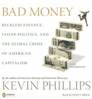   of American Capitalism by Kevin Phillips 2008, CD, Unabridged