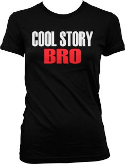   Story Bro Juniors T Shirt Funny Quotes Sayings Swag Swagger Trendy Tee