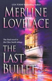 The Last Bullet by Merline Lovelace 2005, Paperback