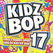 Kidz Bop 17 by Kidz Bop Kids CD, Jan 2010, Kidz Bop