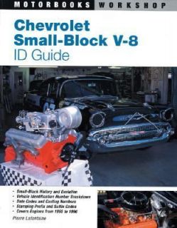 Chevrolet Small Block V 8 ID Guide Covers All Chevy Small Block 