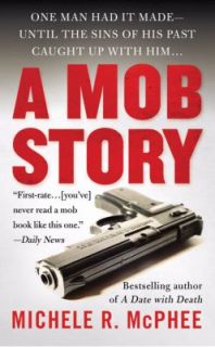 A Mob Story by Michele R. McPhee 2010, Paperback