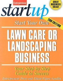 Start Your Own Lawn Care or Landscaping Business by Entrepreneur Press 