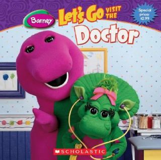 Lets Go Visit the Doctor by Barney and Inc. Staff Scholastic 2008 
