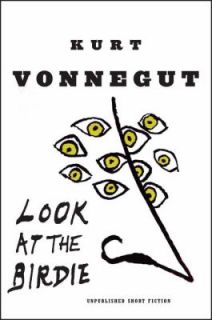 Look at the Birdie by Kurt Vonnegut 2009, Hardcover