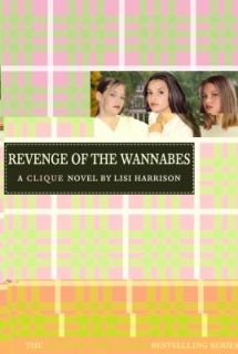 Revenge of the Wannabes by Lisi Harrison 2005, Paperback